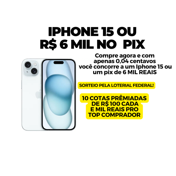 iPhone 15 ou 6 Mil no Pix